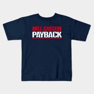 Payback Kids T-Shirt